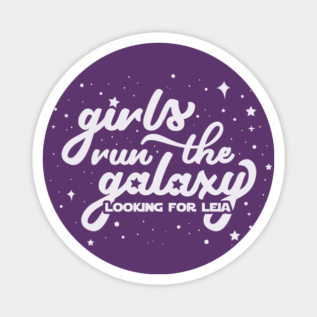 Girls Run the Galaxy Magnet by LookingForLeia